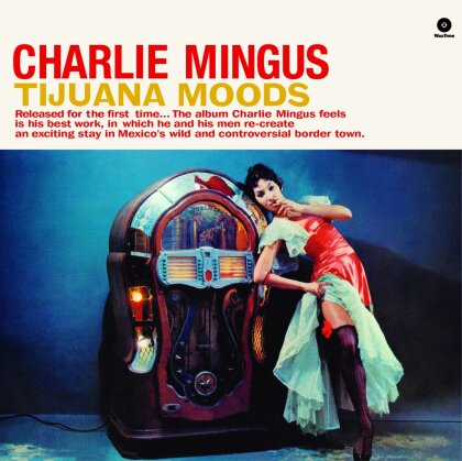 Charles Mingus - Tijuana Moods - + 1 Bonustrack (LP)
