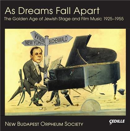 New Budapest Orpheum Society - As Dreams Fall Apart - Golde Age Of Jewish Stage And Film Music 1925-1955 (2 CDs)