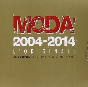 Modà - 2004 - 2014 L'Originale (2 CD)