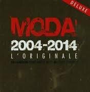 Modà - 2004 - 2014 L'Originale (Édition Deluxe, 2 CD + 2 DVD)