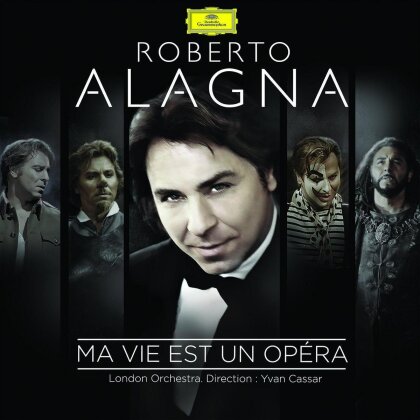 Roberto Alagna - Ma Vie Est Un Opera