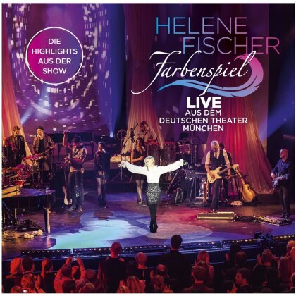 Helene Fischer - Farbenspiel - Live Aus München