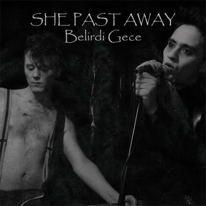 She Past Away - Belirdi Gece (Transparent White Vinyl, LP)