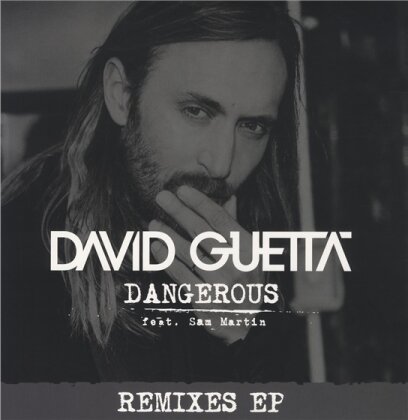 David Guetta & Sam Martin - Dangerous (Remix EP) (2 12" Maxis)