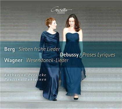Katharina Persicke, Paulina Tukiainen, Alban Berg (1885-1935), Claude Debussy (1862-1918), … - Songs