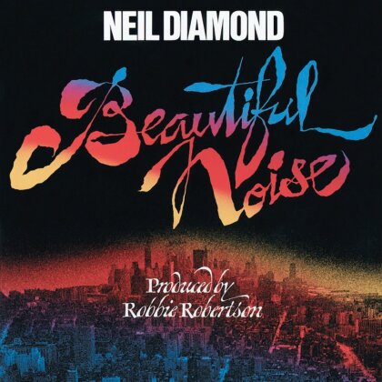 Neil Diamond - Beautiful Noise (2014 Version)