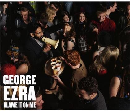 George Ezra - Blame It On Me - 2 Track