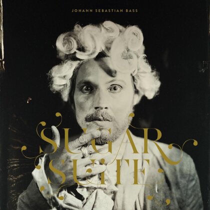 Johann Sebastian Bass - Sugar Suite