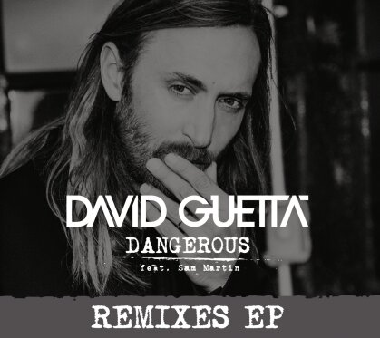 David Guetta & Sam Martin - Dangerous - Remix EP