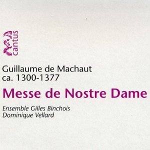 Andreas Scholl, Gerd Türk, Emmanuel Bonnardot, Jacques Bona, Guillaume de Machaut (1300?-1377), … - Messe De Nostre Dame - Gregorian Proprium