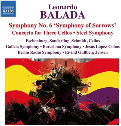 Leonardo Balada, Jesus Lopez-Cobos, +, Michael Sanderling, +, … - Symphony No.6 - Symphony Of Sorrows