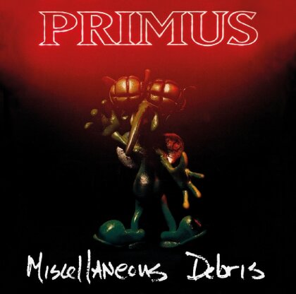 Primus - Miscellaneous Debris - Music On CD