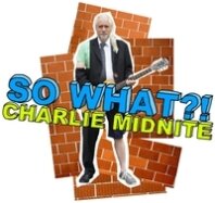 Charlie Midnite - So What?!