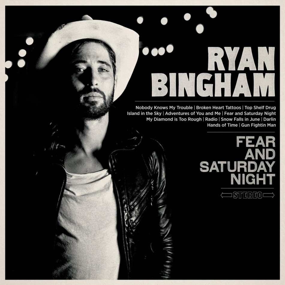 Ryan Bingham - Fear & Saturday Night (LP + Digital Copy)