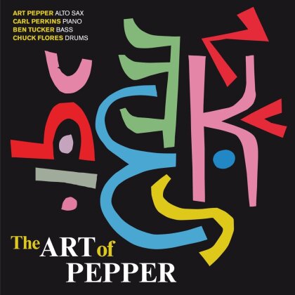 Art Pepper - Art Of Pepper (2014 Version)