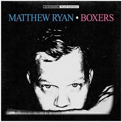 Matthew Ryan - Boxers (LP)