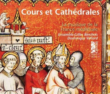 Dominique Vellard *1953 & Ensemble Gilles Binchois - Courts And Cathedrales - La Musique De La France Médiévale