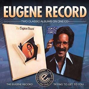 Eugene Record - Eugene Record/Trying To Get To You (Remastered)