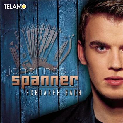 Johannes Spanner - Schoarfe Sach