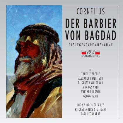 Peter Cornelius (1824-1874), Carl Leonhardt, Trude Eipperle, Elisabeth Waldenau, Max Osswald, … - Der Barbier Von Bagdad (2 CD)