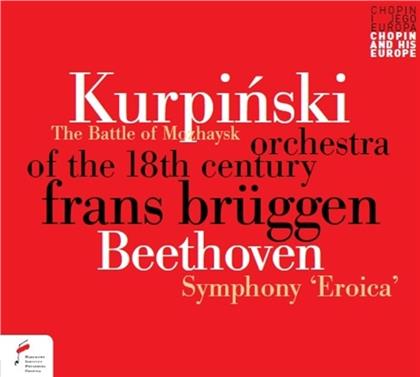 Ludwig van Beethoven (1770-1827), Karol Kurpinski (1785-1857), Frans Bruggen & Orchestra Of The 18th Century - Battle Of Mozhaysk - Symphony Eroica