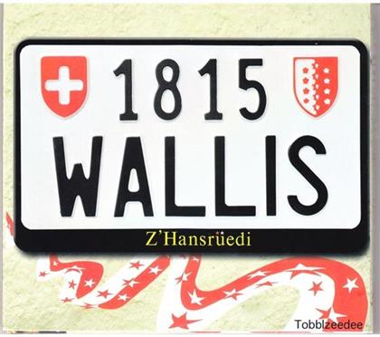 Z'hansrüedi - 1815 Wallis
