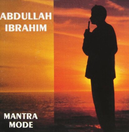 Abdullah Ibrahim (Dollar Brand) - Mantra Mode (New Version)
