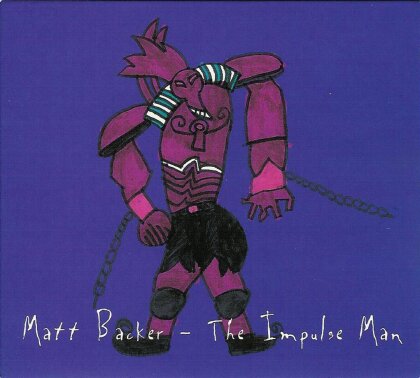 Matt Backer - Impulse Man (2014 Version)