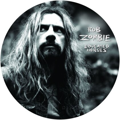Rob Zombie - Educated Horses - Picture Disc (LP)
