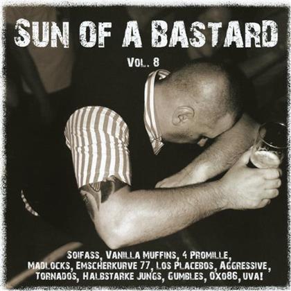 Sun Of A Bastard 8