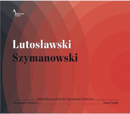 Ewa Podles, Karol Szymanowski (1882-1937), Witold Lutoslawski (1913-1994), Alexander Liebreich & Polish National Symphony Orchestra - Konzert Für Orchester/Drei Fra