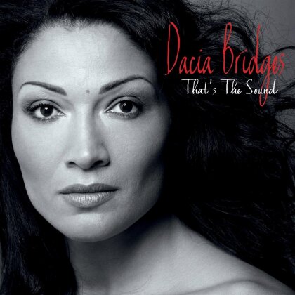 Dacia Bridges - That's The Sound