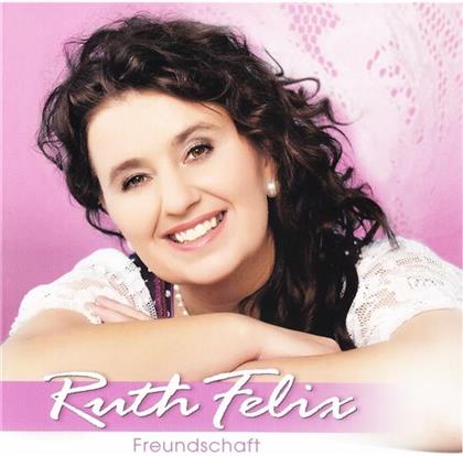 Ruth Felix - Freundschaft
