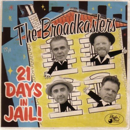 Broadkasters - 21 Days In Jail