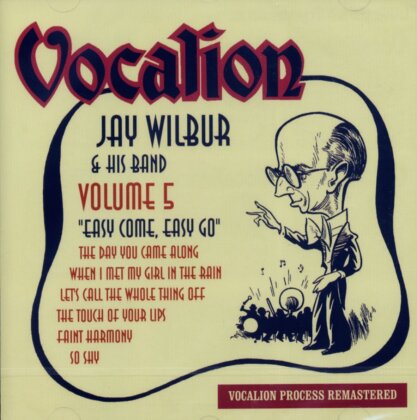 Jay Wilbur - Easy Come, Easy Go 5