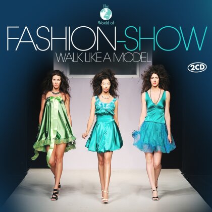 Fashion-Show - Walk Like A Model (2 CDs)