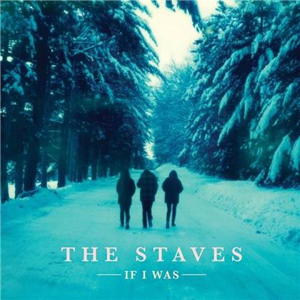 The Staves - If I Was (LP + Digital Copy)