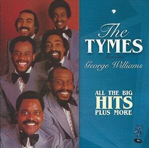 The Tymes - All The Big Hits Plus