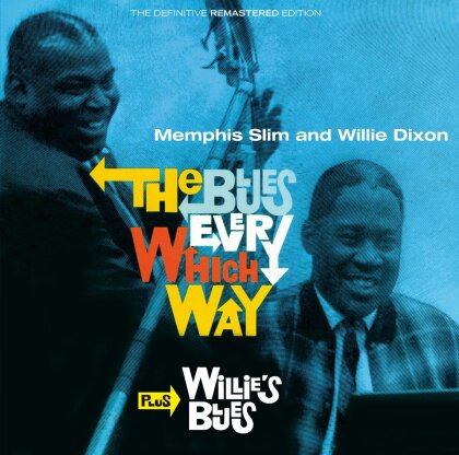 Memphis Slim & Willie Dixon - Blues Every Which Way/Willie's Blues