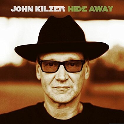John Kilzer - Hide Away