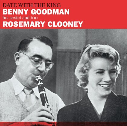 Benny Goodman & Rosemary Clooney - Date With The King/Mr. Benny Goodman