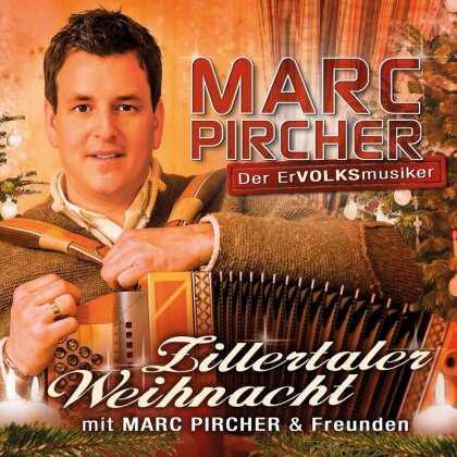 Marc Pircher - Zillertaler Weihnacht Mit Marc Pircher Und Freunde