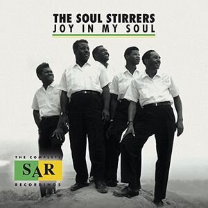 The Soul Stirrers - Joy In My Soul: The Complete Sar Recordings (2 CDs)