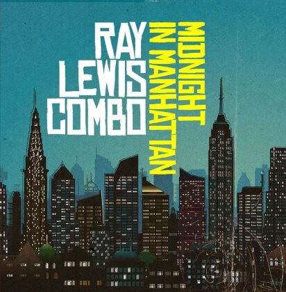 Ray Lewis - Midnight In Manhattan