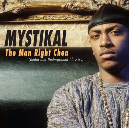 Mystikal - Man Right Chea: Mystikal's Hits