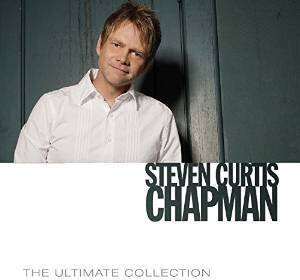 Steven Curtis Chapman - Ultimate Collection