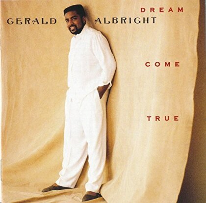 Gerald Albright - Dream Come True (Remastered)