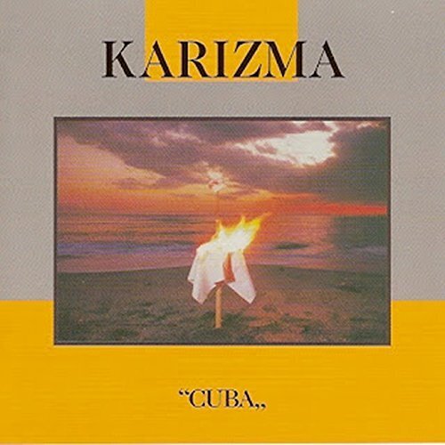 Karizma - Cuba Versione Rimasterizzata