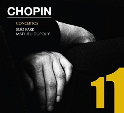 Frédéric Chopin (1810-1849), Mathieu Dupouy & Soo Park - Piano Concertos