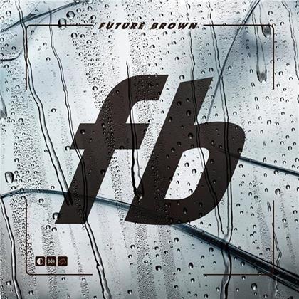 Future Brown - ---